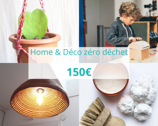 Visuel home déco zéro déchet 150€